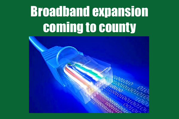 Broadband Expansion Coming To County - ECB Publishing, Inc.